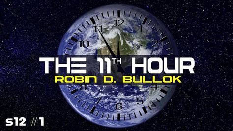Serving in full-time ministry for WELL OVER 30 years. . The eleventh hour robin bullock